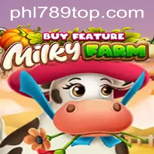 Explore the Exciting World of MilkyFarmBuyFeature and PHL789.COM