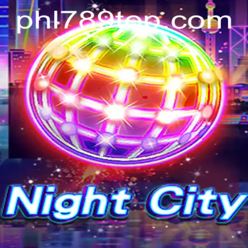 Unveiling NightCity: A Comprehensive Look at the Game with PHL789.COM